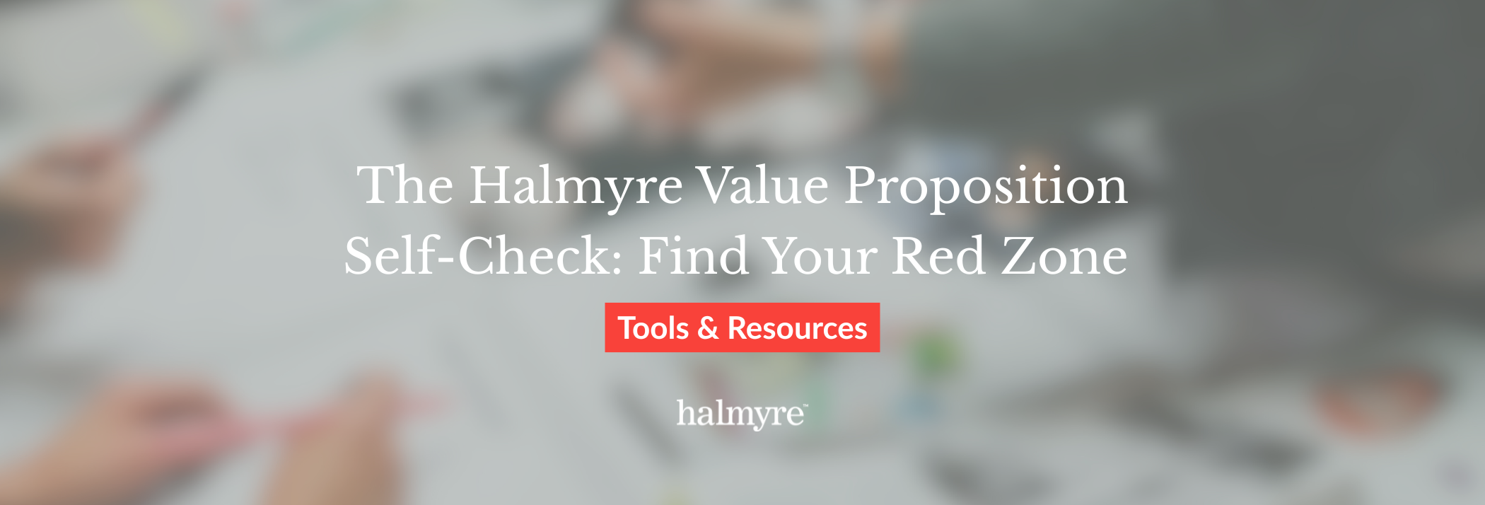 The Halmyre Value Proposition Self-Check